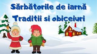 ❄Sărbătorile de iarnă  Tradiții și obiceiuri🎄CrăciunulNasterea Domnuluicolindele [upl. by Goldberg]