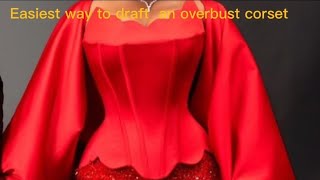 How to draft this stylish overbust corset with a bustier cup [upl. by Disharoon605]