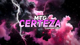 MTG CERTEZA  Luan Santana  MTG  Prod By TiagoNosBeats [upl. by Niletac]