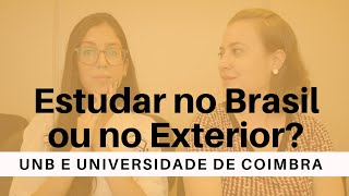 RELAÇÕES INTERNACIONAIS NO BRASIL OU NO EXTERIOR  UNB e Universidade de Coimbra [upl. by Brennan]