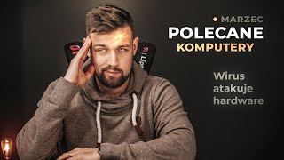 Polecane KOMPUTERY  MARZEC 2020 [upl. by Also]