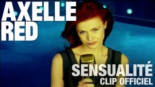 Axelle Red  Sensualité Clip Officiel [upl. by Rolat]