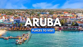 Top 10 places in Aruba you must see [upl. by Russon]