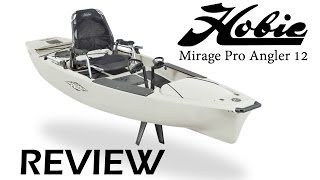 Hobie Kayak Review  Mirage Pro Angler 12 [upl. by Notsirhc]