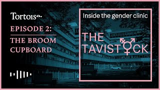 The Tavistock  Inside The Gender Clinic  Episode 2 The Broom Cupboard  FULL PODCAST SERIES [upl. by Maddock562]