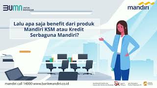 Mandiri KSM  Kredit Serbaguna Mandiri [upl. by Endo240]