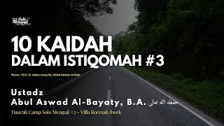 10 Kaidah Dalam Istiqomah 3  Ustadz Abul Aswad Al Bayaty BA حفظه الله تعالى [upl. by Bundy]