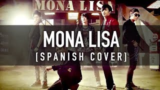 MONA LISA Spanish Cover  MBLAQ  CKUNN [upl. by Kial]