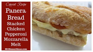 Chicken Sandwich Recipe  Panera Bread Stacked Chicken Pepperoni Mozzarella Melt shorts [upl. by Martella]