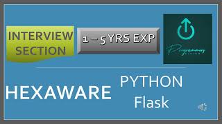 Hexaware Python Flask 15 yrs exp  Interview Section  Programmers Divine [upl. by Ainorev]