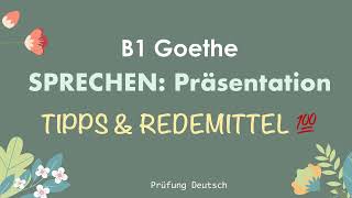 💯B1TIPPS amp REDEMITTEL 100 PUNKTE mit 10 Tipps Sprechen Teil 2 Präsentation  GoetheÖSD Zertifikat [upl. by Audra]