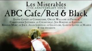 Les Misérables 25th Anniversary Tour  quotABC CaféRed and Blackquot [upl. by Aneeram]