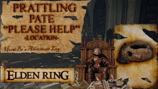 Prattling Pate quotPlease Helpquot Location  Elden Ring [upl. by Maroj674]