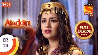 Aladdin  Ep 24  Full Episode  21st September 2018 [upl. by Lateehs980]