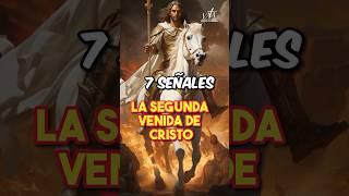 ¿La Segunda Venida de Cristo se Acerca Conoce las 7 Señales Clave en la Biblia [upl. by Kenleigh]