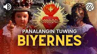 Panalangin tuwing Biyernes • Debosyon sa Sto Niño Puso ni Jesus at Nazareno • Tagalog Prayers [upl. by Branscum956]