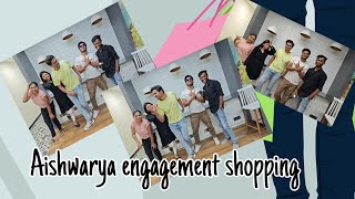 Aishwarya engagement shopping vlog shoppping [upl. by Aikal641]