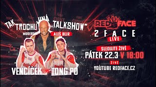 RedFace 2 Face  VENCÍČEK vs TONG PO [upl. by Vikky]