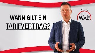 Wann gilt ein Tarifvertrag  Betriebsrat Video [upl. by Anilos]