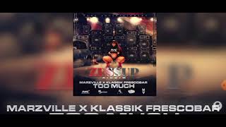 MARZVILLE X KLASSIK FRESCOBAR TOO MUCH OFICIAL AUDIOCLEAN [upl. by Yelir]