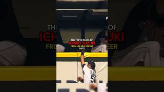 Top 10 Ichiro Suzuki plays in MLB  Part 1 [upl. by Gael]