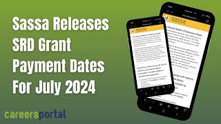 Sassa Releases SRD Grant Payment Dates For July  Careers Portal [upl. by Ettenot]