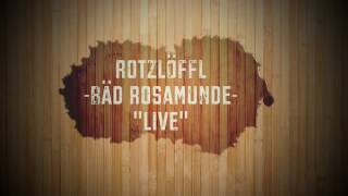 Rotzlöffl  Bäd Rosamunde RosamundeYou give love Cover HD [upl. by Aruat]