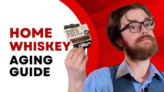 Home Whiskey Aging Guide SayWhenBourbon [upl. by Yntirb478]