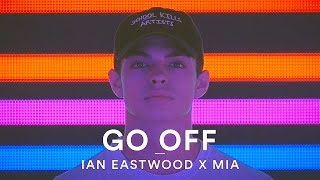 Ian Eastwood  MIA  Go Off  Dance Video [upl. by Nylahsoj]