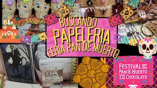 🕯️🪦🥧Feria del Pan DE MUERTO diademuertos y CHOCOLATE 2024 Comprando papeleria 🪦🕯️ [upl. by Marissa]