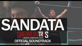 SANDATA  Guerrero Tres Official Soundtrack [upl. by Diraj806]