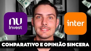 NuInvest ou Inter Invest Qual a MELHOR corretora [upl. by Duaner616]