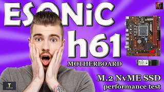 Esonic h61 Motherboard M2 NvME ssd Performance Test  Bangla Review [upl. by Janine]