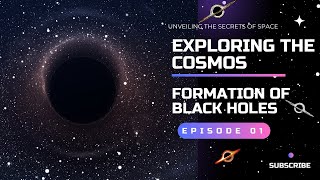 Formation of Daughter Black Holes  New Black Holes in Cosmos  Episode 1 exploring cosmos blackhole [upl. by Ahsekram]