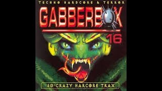 GABBERBOX 16  FULL ALBUM 22956 MIN  HQ AUDIO [upl. by Darci39]