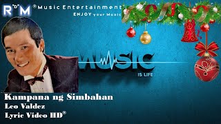 Kampana ng Simbahan  Leo Valdez ®Lyric Video HD [upl. by Atsirtal300]