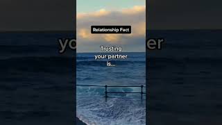 Trusting your partner is Relationship Factfact relationship love [upl. by Mutat]