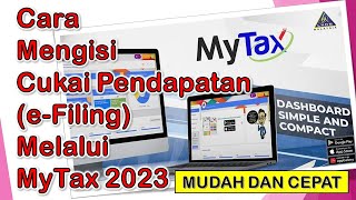 Cara Mengisi eFiling 2023 Melalui MyTax Mudah dan Cepat [upl. by Sivrahc]