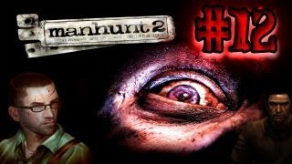 Lets Play Manhunt 2 012 GermanDeutsch HD Facecam Uncut Part 12 Ich liebe Leichen [upl. by Assen51]