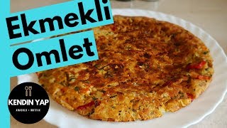 Bayat Ekmekli Omlet  Nasıl Yapılır  Kendin Yap Anadolu Mutfak [upl. by Airahs]