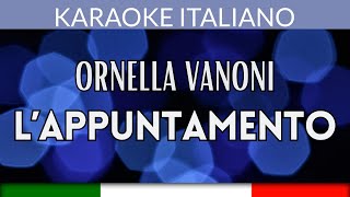 Ornella Vanoni  Lappuntamento  Karaoke Strumentale Italiano 🎤 [upl. by Elga335]