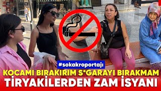 Tiryakilerin Sigara Zammına Şaşırtan Tepkileri [upl. by Olympie]