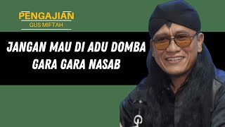 PENJELASAN GUS MIFTAH TENTANG NASABCERAMAH FULL LUCU LIVE VERTIKAL [upl. by Fagan]