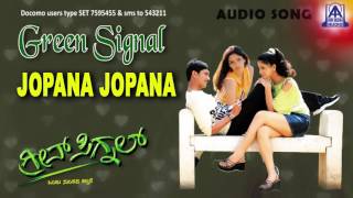 Green Signal  quotJopana Jopanaquot Audio Song I Ajay Rao Ashitha I Akash Audio [upl. by Raviv639]