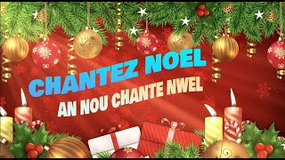 chantez noel an chanté nwel [upl. by Ryhpez]