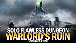 Solo Flawless Warlords Ruin Dungeon Destiny 2 [upl. by Hershell]