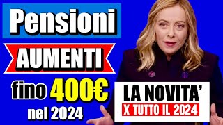 ULTIMORA PENSIONI 👉 NUOVI AUMENTI FINO a 400€ AL MESE PER TUTTO IL 2024 ECCO LE NUOVE STIME💰📈 [upl. by Agustin870]