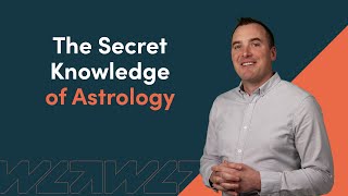 The Secret Knowledge of Astrology [upl. by Alcus673]