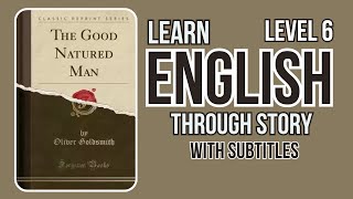 🔥Learn English Through Story Level 6The GoodNatured Man English Speaking Practice [upl. by Sadnalor]