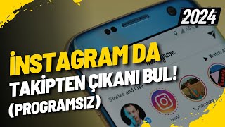 Instagram Takip Etmeyenleri Görme  Toplu Takip Bırakma  Programsız  2024 [upl. by Stefan]